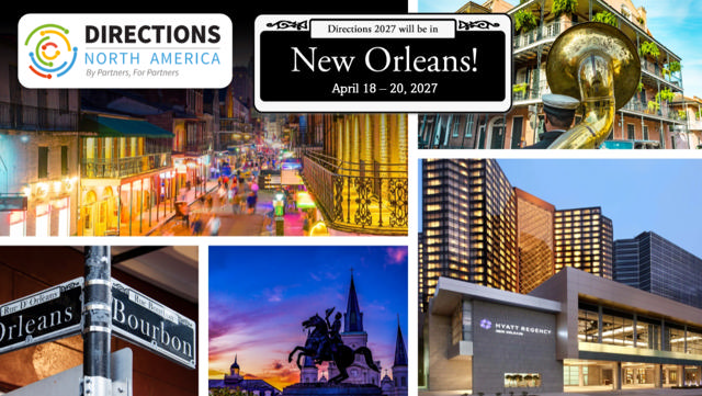 Directions North America 2027 - April 18-20, Hyatt Regency New Orleans